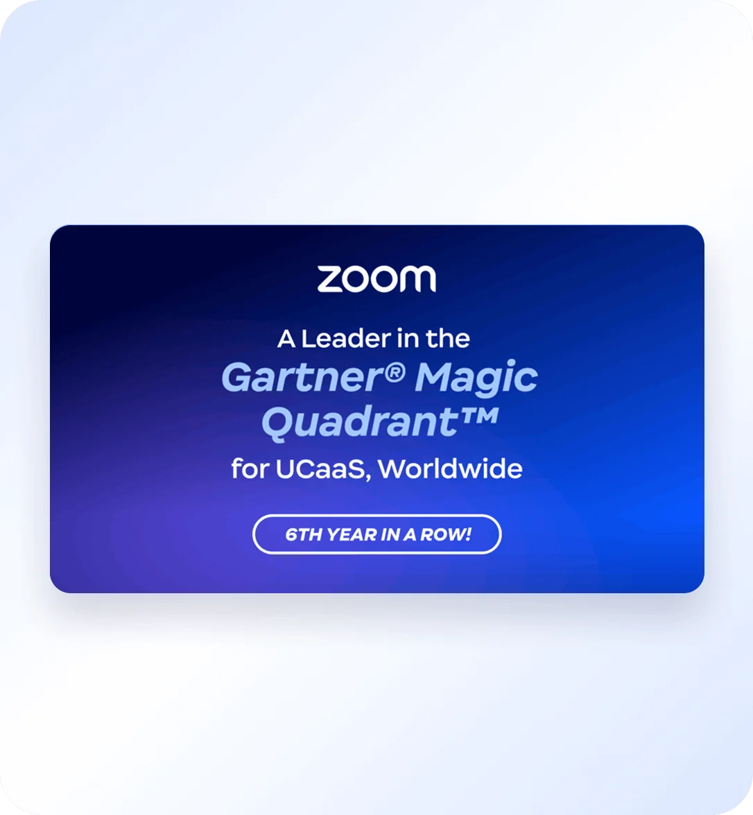 Công ty dẫn đầu trong Báo cáo Gartner® Magic Quadrant™ về Dịch vụ Truyền thông Hợp nhất dưới dạng Dịch vụ (UCaaS) Toàn cầu năm 2025 – năm thứ 6 liên tiếp!