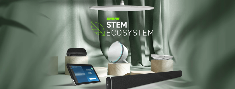 Shure Stem Ecosystem - Hệ thống âm thanh phòng họp trực tuyến