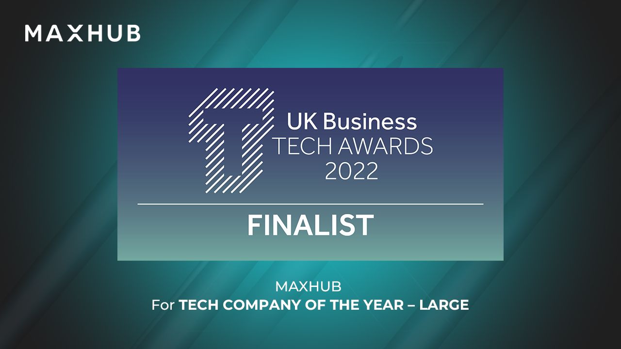 MAXHUB đã được đề cử vào Giải thưởng Công nghệ Doanh nghiệp Vương quốc Anh (UK Business Tech Awards).