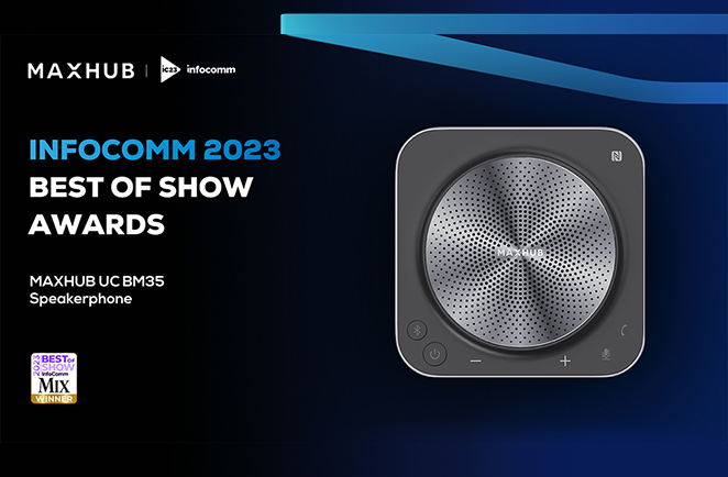 The MAXHUB UC BM35 won the InfoComm Best of Show 2023 Awards