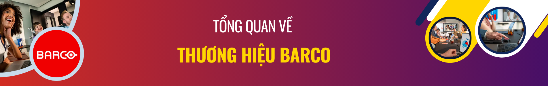 Thương hiệu Barco Tổng quan về