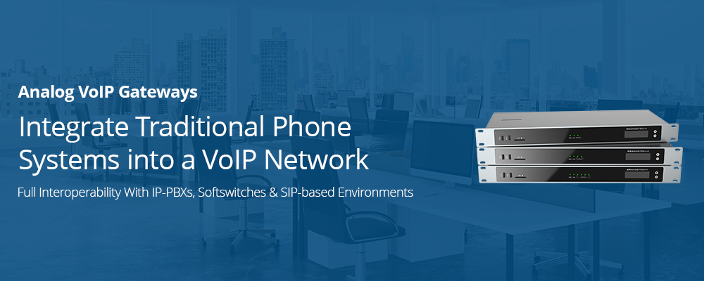 VoIP Gateways Grandstream cho phép doanh nghiệp tạo ra môi trường văn phòng liền mạch, tích hợp hệ thống điện thoại truyền thống vào mạng VoIP và quản lý hiệu quả chi phí truyền thông