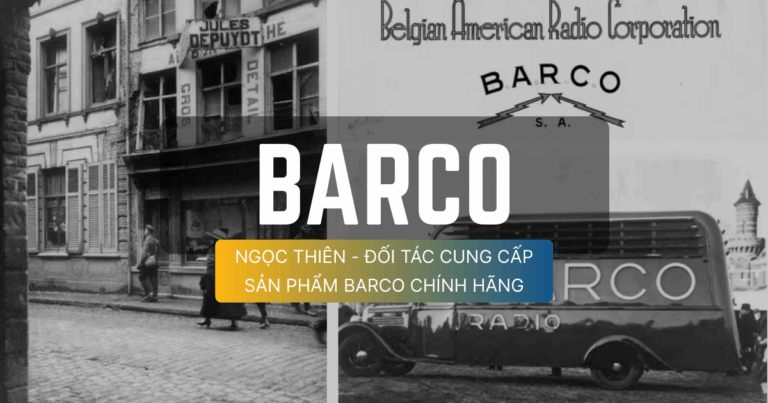 Ngọc Thiên – Đối tác cung cấp sản phẩm Barco chính hãng tại Việt Nam