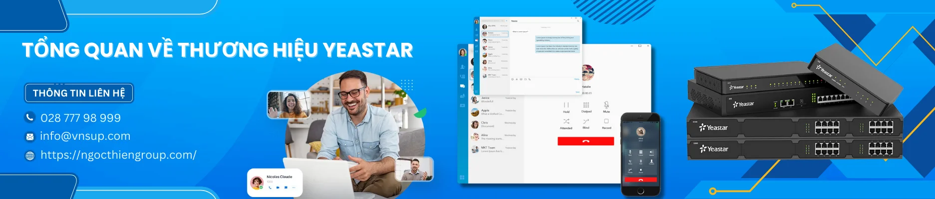 Giới thiệu thương hiệu Yeastar – Nhà cung cấp giải pháp liên lạc và hệ thống tổng đài IP hàng đầu thế giới