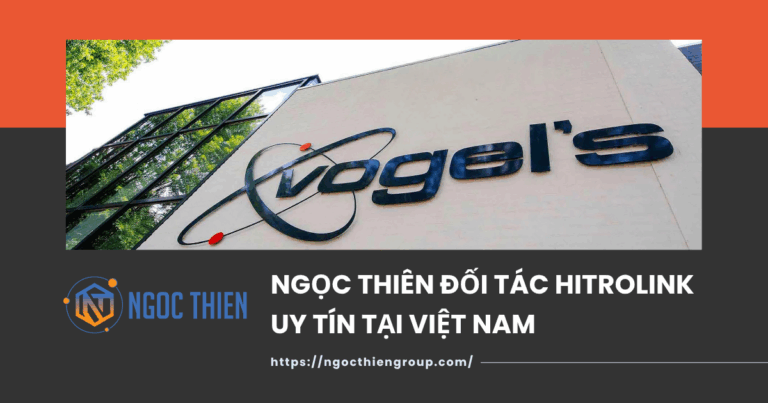 Ngọc Thiên là đối tác Hitrolink uy tín tại Việt Nam