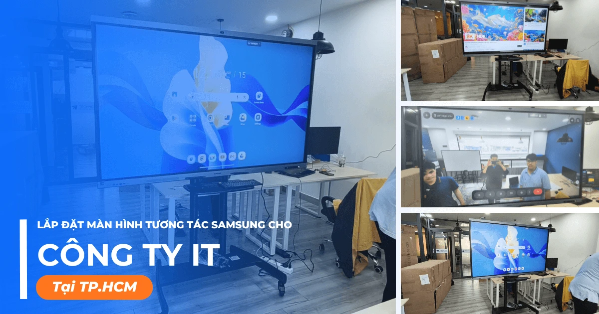 Lắp đặt màn hình tương tác Samsung cho Công ty IT tại TPHCM